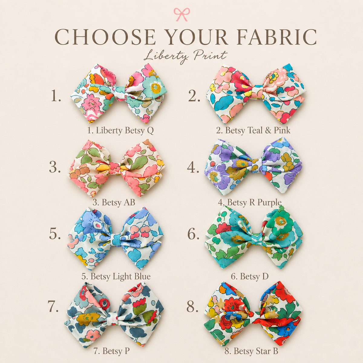 A fabric selection chart showing eight bow-shaped hair clips with Liberty print patterns, numbered 1 through 8, with text reading 'CHOOSE YOUR FABRIC Liberty Print' at the top on a light beige background.