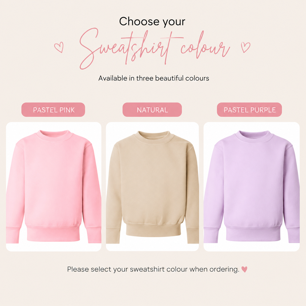 A color selection graphic for sweatshirts showing three long-sleeve crewneck sweatshirts side by side with labels: PASTEL PINK, NATURAL, and PASTEL PURPLE. Above the products, text reads 'Choose your Sweatshirt colour' and 'Available in three beautiful colours.